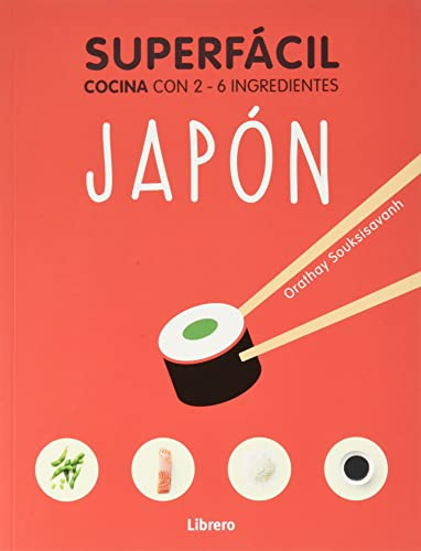 SUPERFÁCIL JAPON: Cocina con 2-6 ingredientes. (SUPERFACIL)