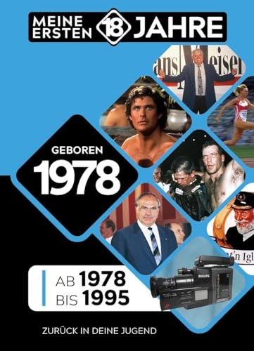 Geboren 1978: Von 1978 bis 1995 (Meine Ersten 18 Jahre)