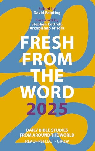 Fresh from The Word 2025: Daily Bible Studies from Around the World