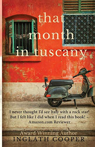 That Month in Tuscany (Take Me There, Band 1)