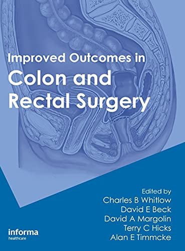 Improved Outcomes in Colon and Rectal Surgery