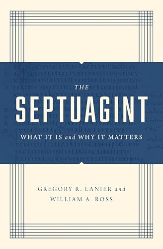 The Septuagint: What It Is and Why It Matters