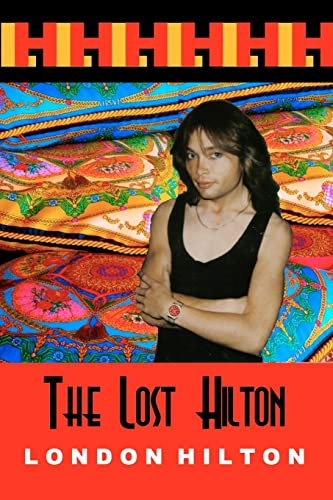 The Lost Hilton: Raw Uncut And Unedited