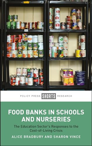 Food Banks in Schools and Nurseries: The Education Sector’s Responses to the Cost-of-Living Crisis