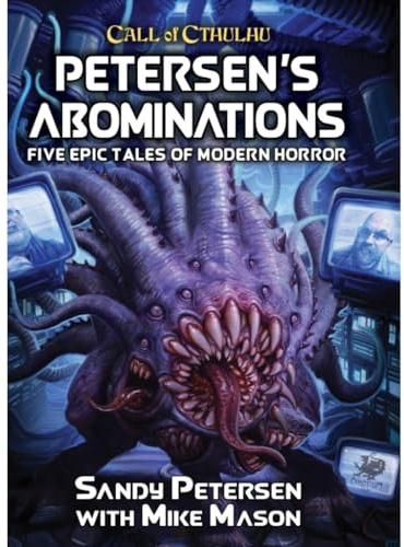 Petersen's Abominations: Tales of Sandy Petersen