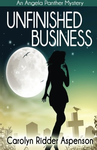 Unfinished Business (An Angela Panther Mystery, Band 1)
