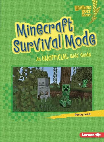 Minecraft Survival Mode: An Unofficial Kids' Guide (Lightning Bolt Books Minecraft 101)