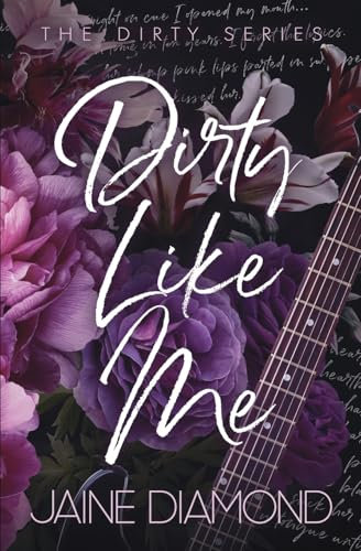 Dirty Like Me: Special Edition (Dirty Special Editions, Band 1)