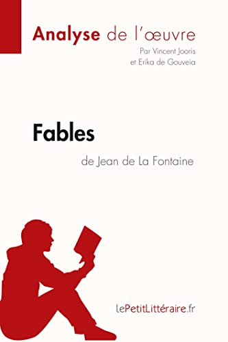 Fables de Jean de La Fontaine (Analyse de l'oeuvre): Analyse complète et résumé détaillé de l'oeuvre
