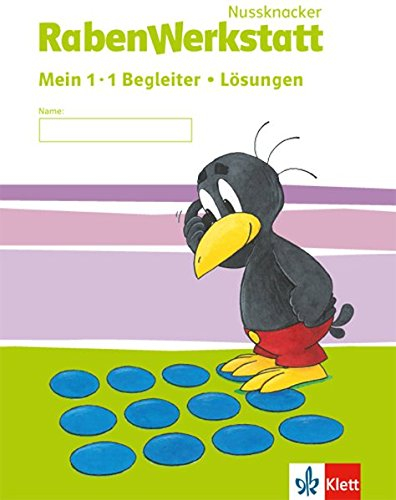 Nussknacker RabenWerkstatt 2-3: Mein 1x1 Begleiter Klasse 2/3 (Nussknacker RabenWerkstatt. Ausgabe ab 2015)