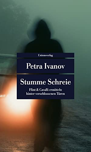 Stumme Schreie: Flint & Cavalli ermitteln hinter verschlossenen Türen. Kriminalroman. Ein Fall für Flint und Cavalli (9) (Ein Fall für Flint & Cavalli)