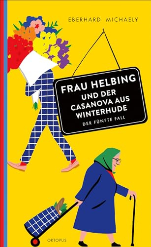 Frau Helbing und der Casanova aus Winterhude: Der fünfte Fall