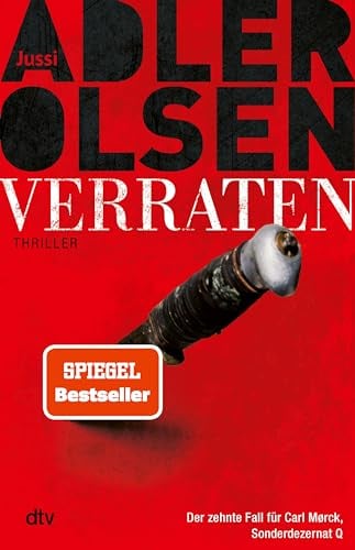 Verraten: Der letzte Fall für Carl Mørck, Sonderdezernat Q – Thriller | Das große Finale der Bestseller-Serie (Carl-Mørck-Reihe, Band 10)