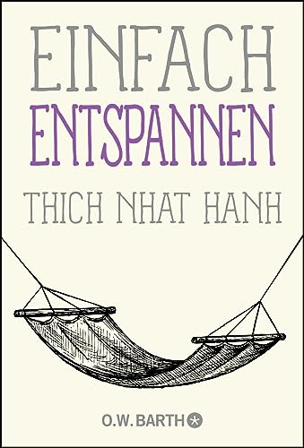 Einfach entspannen (Basics der Achtsamkeit)