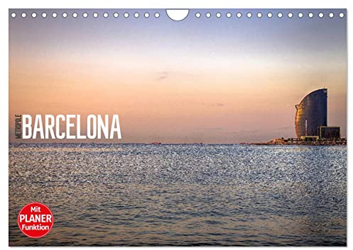 Metropole Barcelona (Wandkalender 2025 DIN A4 quer), CALVENDO Monatskalender