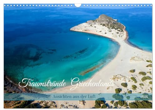 Traumstrände Griechenlands (Wandkalender 2026 DIN A3 quer), CALVENDO Monatskalender: Baden in türkisfarbenem Meer (CALVENDO Orte)