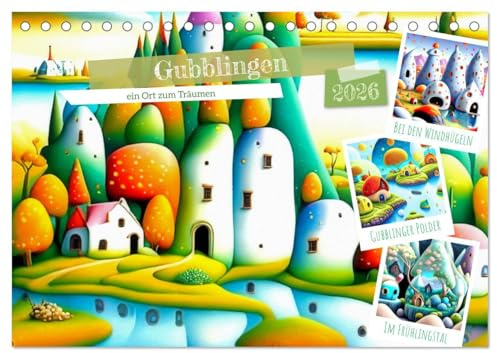 Gubblingen - ein Ort zum Träumen (Tischkalender 2026 DIN A5 quer), CALVENDO Monatskalender: Das verspielte Abenteuerland für Kinder (CALVENDO Spass)