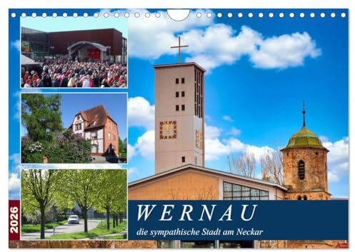 Wernau, die sympathische Stadt am Neckar (Wandkalender 2026 DIN A4 quer), CALVENDO Monatskalender: Stimmungsvolle Fotos im Jahreslauf (CALVENDO Orte)
