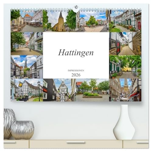 Hattingen Impressionen (hochwertiger Premium Wandkalender 2026 DIN A2 quer), Kunstdruck in Hochglanz: Einzigartige Ansichten der wunderschönen Stadt Hattingen (CALVENDO Orte)