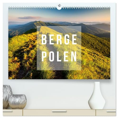 Berge. Polen (hochwertiger Premium Wandkalender 2026 DIN A2 quer), Kunstdruck in Hochglanz: Wunderbare Fotografien durch alle Jahreszeiten (CALVENDO Natur)