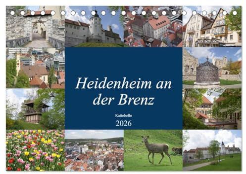 Heidenheim an der Brenz (Tischkalender 2026 DIN A5 quer), CALVENDO Monatskalender: Sehenswerte Kleinstadt im Osten Baden Württembergs (CALVENDO Orte)