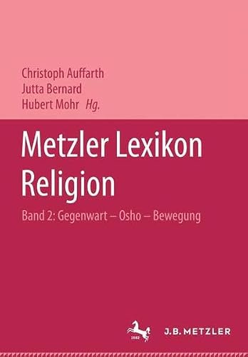 Metzler Lexikon Religion: Gegenwart - Alltag - Medien / Haar - Osho-Bewegung