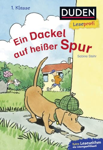 Duden Leseprofi – Ein Dackel auf heißer Spur, 1. Klasse: Kinderbuch für Erstleser ab 6 Jahren (Lesen lernen 1. Klasse, Band 18)