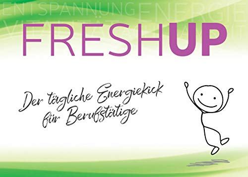 FreshUP: Der tägliche Energiekick für Berufstätige