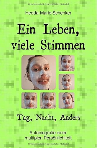 Ein Leben, viele Stimmen.: Autobiografie einer multiplen Persönlichkeit