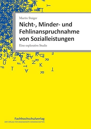 Nicht-, Minder- und Fehlinanspruchnahme von Sozialleistungen: Eine explorative Studie