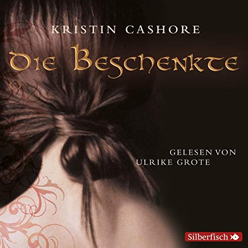 Die Beschenkte (Die Sieben Königreiche 1): 6 CDs