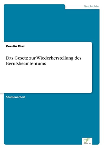 Das Gesetz zur Wiederherstellung des Berufsbeamtentums