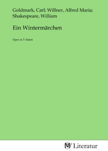 Ein Wintermärchen: Oper in 3 Akten