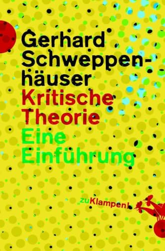 Kritische Theorie: Eine Einführung