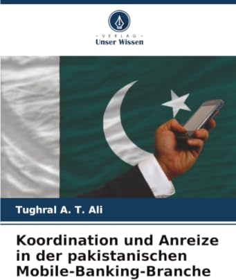 Koordination und Anreize in der pakistanischen Mobile-Banking-Branche