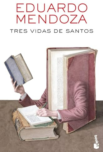 Tres vidas de santos (Biblioteca Eduardo Mendoza)