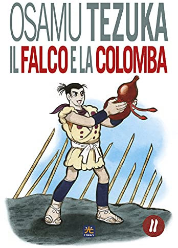Il falco e la colomba (Vol. 2) (Hikari)