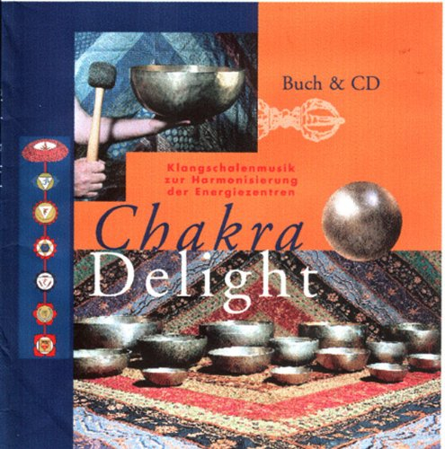 Chakra Delight: Klangschalenmusik zur Harmonisierung der Energiezentren
