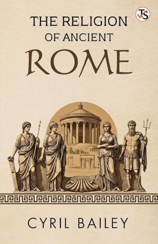 The Religion Of Ancient Rome