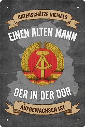 Deko Blechschild 20x30cm Unterschätze niemals einen alten Mann Der in der DDR aufgewachsen ist