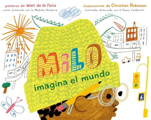 Milo imagina el mundo: Bilderbuch