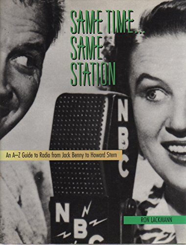Same Time, Same Station: A to Z Guide to Radio
