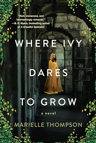 Where Ivy Dares to Grow: A Gothic Time Travel Love Story