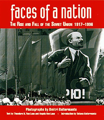 Faces of a Nation: Rise and Fall of the Soviet Union, 1917-96