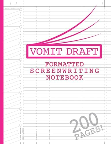 Blank Screenwriting Notebook: Write Your Own Movies - 200 Pages of Pre-Formatted Script Templates - 8.5 x 11 Journal for Ideas + Notes in Sidebars for Writers of TV Shows & Films (Vomit Drafts)