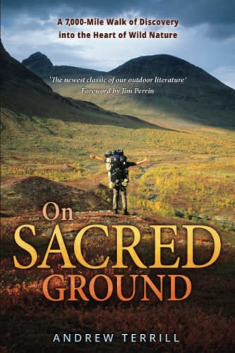 On Sacred Ground: A 7,000-Mile Walk of Discovery into the Heart of Wild Nature: 2