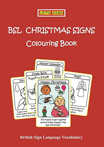 BSL CHRISTMAS SIGNS Colouring Book: British Sign Language Vocabulary (Let's Sign Early Years BSL)