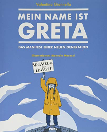 Mein Name ist Greta - Das Manifest einer neuen Generation (Midas Collection)