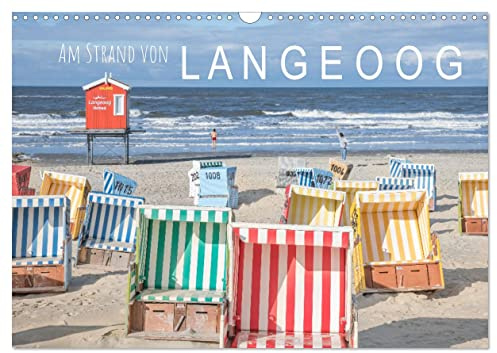 Am Strand von Langeoog (Wandkalender 2026 DIN A3 quer), CALVENDO Monatskalender: Brillante Fotografien der bunten Familieninsel (CALVENDO Orte)