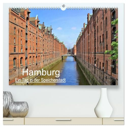 Hamburg - Ein Tag in der Speicherstadt (hochwertiger Premium Wandkalender 2026 DIN A2 quer), Kunstdruck in Hochglanz: Sehenswertes in der Hansestadt (CALVENDO Orte)